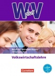 W+V 13. Schuljahr. Arbeitsbuch. Volkswirtschaftslehre. Bayern 