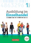 Ausbildung im Einzelhandel. 1. Ausbildungsjahr Fachkunde mit Webcode 