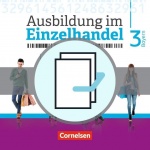 Ausbildung im Einzelhandel. 3. Ausbildungsjahr. Fachkunde und Arbeitsbuch 