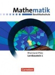 Mathematik Berufsfachschule. 1. Schülerbuch Llernbaustein. Rheinland-Pfalz 