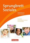 Sprungbrett Soziales: Kinderpflege, Sozialpädagogische Assistenz 
