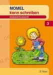 Momel kann schreiben. Schülerarbeitsheft 3. Druckschrift 