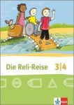 Die Reli-Reise. 3./4. Schuljahr. Schülerbuch 