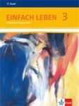 Einfach Leben. 9./10. Schuljahr. Schülerbuch 