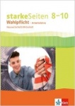 starkeSeiten Wahlpflicht - Arbeitslehre Hauswirtschaft/Wirtschaft 8-10. Schülerbuch 
