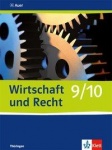 Wirtschaft und Recht. 9./10. Schuljahr. Schülerbuch 