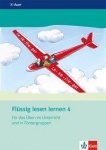 Flüssig lesen lernen. Arbeitsheft 4. Schuljahr 