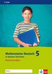 Meilensteine Deutsch in kleinen Schritten. Rechtschreiben 5. Schuljahr. Arbeitsheft 