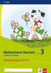Meilensteine Deutsch in kleinen Schritten. Rechtschreiben 3. Schuljahr. Heft B 