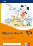 Meilensteine Deutsch in kleinen Schritten. Grammatik 3./4. Schuljahr. Heft B 