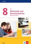 Auer Wirtschaft und Kommunikation 8. Mittelschule. Schülerbuch 