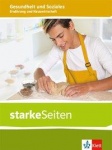 starkeSeiten Gesundheit und Soziales. Ernährung und Hauswirtschaft. Themenheft 