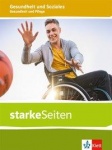 starkeSeiten Gesundheit und Soziales. Gesundheit und Pflege. Themenheft 