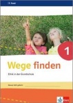 Wege finden 1. Schuljahr. Arbeitsheft 