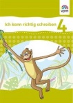 Ich kann richtig schreiben. Arbeitsheft 4. Schuljahr 