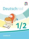 Deutschrad 1/2. Lesebuch 