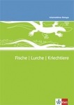 Arbeitsblätter Biologie Neu. Fische - Lurche - Kriechtiere 