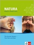 Natura - Biology for bilingual classes. The Human Senses - Your Ears and Eyes. 