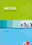 Natura - Biology for bilingual classes. 11.-13. Schuljahr. Schülerbuch 