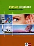 Prisma Naturwissenschaften kompakt. 5.-10. Schülerbuch 