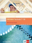 Prisma Technik 7.-10. Schülerbuch 