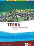 TERRA Geographie Einführungsphase. 10. Schuljahr. Schülerbuch 