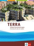 TERRA Globale Herausforderungen 10.-13. Schuljahr. Themenband 