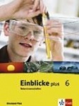 Einblicke Naturwissenschaften 6. Schuljahr. Schülerbuch 