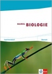 Markl Biologie. 11./12. Schuljahr. Oberstufe - Experimentebuch 