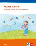 Frohes Lernen 1.-4. Wörterbuch 