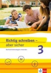 Richtig schreiben - aber sicher 3. 7./8. Klasse 
