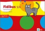 Fidibus. 5./6. Schuljahr. Rechtschreibung - Rechtschreibstrategien. Arbeitsheft 