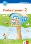 Frohes Lernen 2. Arbeitsheft zum Sprachbuch 
