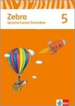 Zebra 5. Arbeitsheft Sprache/Lesen/Schreiben 