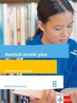deutsch.kombi plus 8. 8. Schuljahr. Schülerbuch 2015 