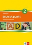deutsch.punkt 2. Arbeitsheft, 6. Schuljahr 