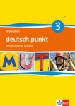 deutsch.punkt 3. Arbeitsheft 