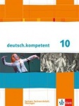 deutsch.kompetent 10. Schülerbuch mit Onlineangebot 
