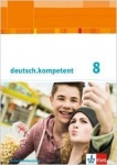 deutsch.kompetent 8. Schülerbuch 