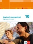 deutsch.kompetent 10. Schulbuch. Baden-Württemberg 
