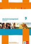 deutsch.kompetent 9. Arbeitsheft mit Lösungen 