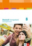 deutsch.kompetent 8. Schulaufgabe. Gymnasium. Bayern 