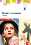 deutsch.kompetent 6. Arbeitsheft 