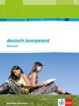deutsch.kompetent 10.-13. Schuljahr. Schülerbuch mit Onlineangebot 