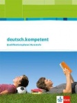 deutsch.kompetent 11.-13. Schuljahr. Schülerbuch mit Onlineangebot 