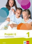 Projekt G Gesellschaftslehre 1. Gesellschaft und Politik. Schülerbuch 