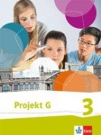 Projekt G Gesellschaftslehre 3. Gesellschaft und Politik. Schülerbuch 