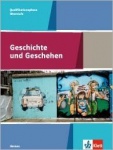 Geschichte und Geschehen Oberstufe. Qualifikationsphase. Schülerbuch 