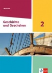 Geschichte und Geschehen 2. Lehrerband. Ausgabe Nordrhein-Westfalen Gymnasium 