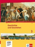 Geschichte und Geschehen 3. Schülerbuch + CD-ROM 